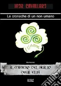 Compra Oggi Stesso Il mistero del sigillo degli elfi