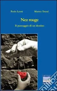 Compra Oggi Stesso Nez rouge. Il paesaggio di un destino