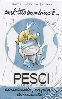 Consegna Rapida Se il tuo bambino è... Pesci