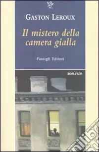 Il Mistero della camera gialla Esclusivo