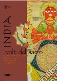 Nuova Collezione India. I volti del sacro. La donazione Giacomo Mutti al Museo nazionale d‘arte orientale «Giacomo Tucci». Ediz. italiana e inglese