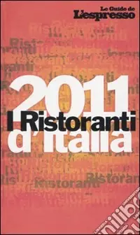I ristoranti d‘Italia 2011 Ultime Pezzi