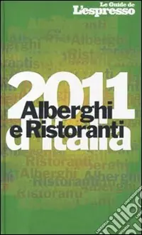 Alberghi e ristoranti d‘Italia 2011 Bestseller