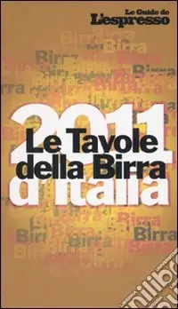 Compra Oggi Stesso Le Tavole della birra d‘Italia 2011