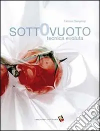 Prezzo Scontato Sottovuoto. Tecnica evoluta. Ediz. a colori