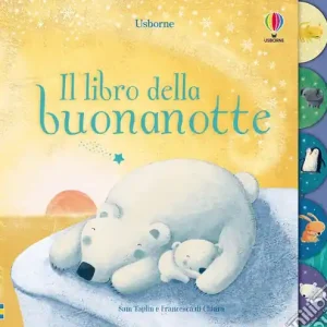 Il libro della buonanotte. Ediz. illustrata Sconto