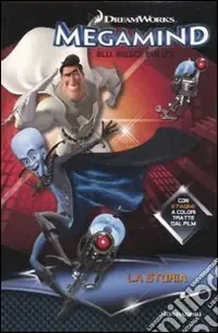 Promo Stagionale Megamind. Blu. Bello. Bullo. La storia