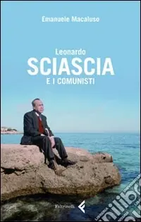 Leonardo Sciascia e i comunisti Spedizione Espresso