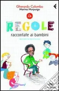 Occasione Imperdibile Le regole raccontate ai bambini. Ediz. illustrata