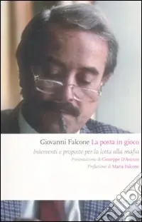 A Buon Prezzo La Posta in gioco. Interventi e proposte per la lotta alla mafia