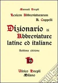Super Prezzo Dizionario di abbreviature latine ed italiane