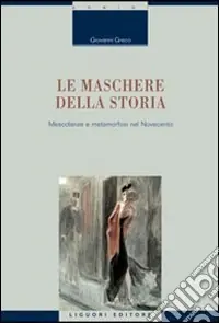 Le Maschere della storia. Mescolanze e metamorfosi nel Novecento Promo Stagionale