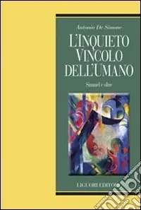 L‘Inquieto vincolo dell‘umano. Simmel e oltre Vendita Finale