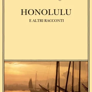 Honolulu e altri racconti Promo Stagionale