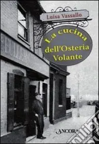 Must-Have La Cucina dell‘Osteria Volante