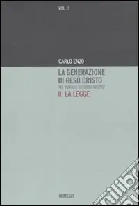 Acquista Ora La generazione di Gesù Cristo nel Vangelo secondo Matteo. Vol. 2 La legge
