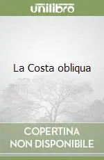 La Costa obliqua Occasione