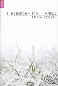 Il Rumore dell‘erba Prezzo Ridotto