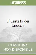 Il Castello dei tarocchi Ultime Pezzi