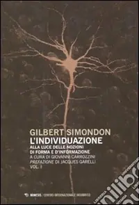 Ultimissimo Modello L‘individuazione alla luce delle nozioni di forma e di informazione-Simondoniana