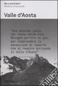 Soddisfatti O Rimborsati My local guide. Valle d‘Aosta