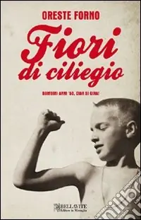 Reso Gratuito Fiori di ciliegio. Bambini anni ‘50, chiak si gira!