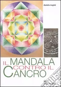 Promozione Esclusiva Il Mandala contro il cancro