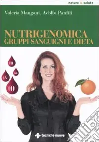 Nutrigenomica, gruppi sanguigni e dieta Promozione