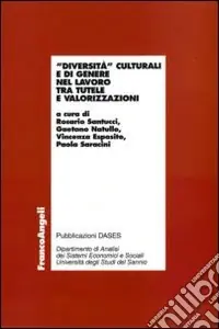 Diversità culturali e di genere nel lavoro tra tutele e valorizzazioni Must-Have