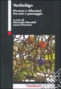 Verdesign. Percorsi e riflessioni fra arte e paesaggio Affare