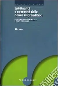 Spiritualità e operosità delle donne imprenditrici. Risultati di un‘inchiesta e testimonianze Sconto