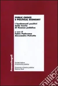 Di Tendenza Public choice e political economy. I fondamenti positivi della teoria di finanza pubblica