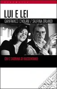 Lui e lei. Civ e Sabrina si raccontano Offerta Limitata