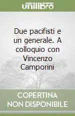 Scelto Dai Clienti Due pacifisti e un generale. A colloquio con Vincenzo Camporini