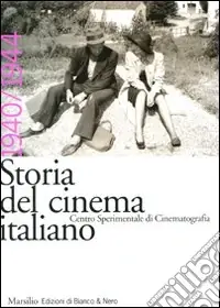 Novità Storia del cinema italiano. Vol. 6 1940-1944