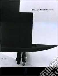 Giuseppe Varchetta. Istanti. Ediz. illustrata Acquista Ora