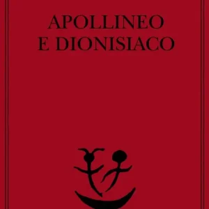 Acquista Ora Apollineo e dionisiaco