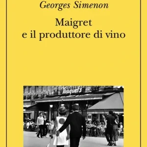 Novità Maigret e il produttore di vino
