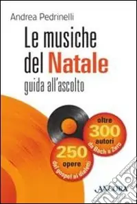 Le musiche del Natale. Guida all‘ascolto Offerta Del Giorno