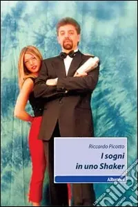 I Sogni in uno Shaker Scelto Dai Clienti