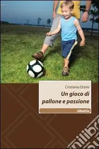 Un Gioco di pallone e passione Promozione Esclusiva