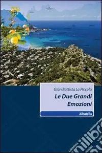 Le Due grandi emozioni Solo Oggi