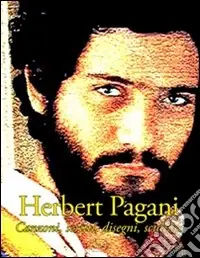 Herbert Pagani. Canzoni, testi, immagini. Con CD Audio Nuovo Arrivo