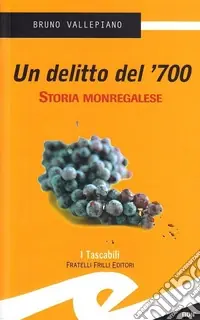 Prezzo Di Fabbrica Un delitto del ‘700. Storia monregalese