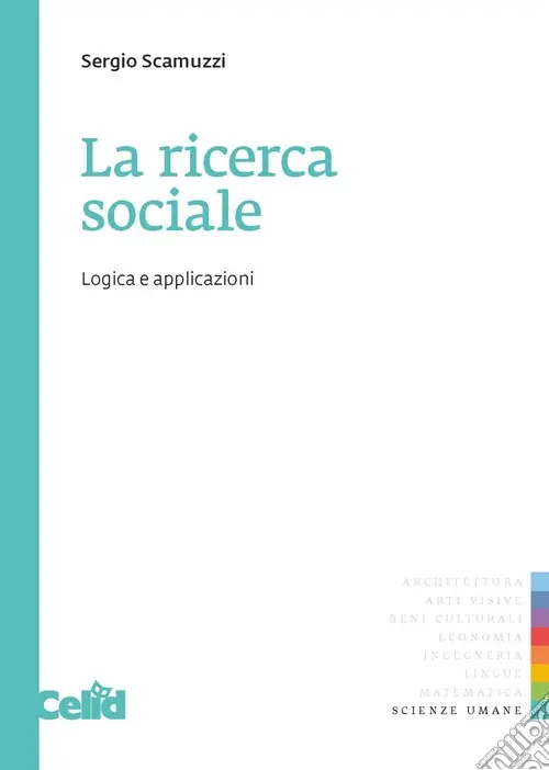 La ricerca sociale logica e applicazioni Promozione Esclusiva