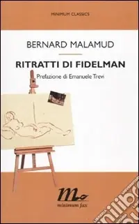 Ritratti di Fidelman Soddisfatti O Rimborsati