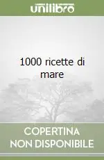 1000 ricette di mare Must-Have