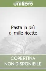 Pasta in più di mille ricette Offerta Del Giorno