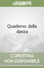 Quaderno della danza Ultime Pezzi