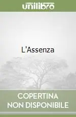 Esclusivo L‘Assenza